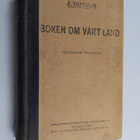 Zacharias Topelius : Boken om vårt land : läsebok för de ... - pikkukuva 1