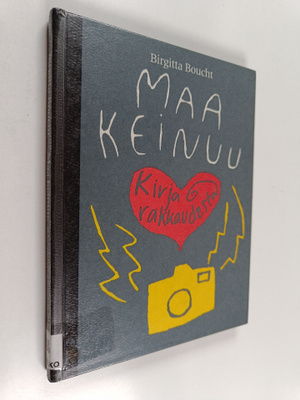 Birgitta Boucht : Maa keinuu : kirja rakkaudesta
