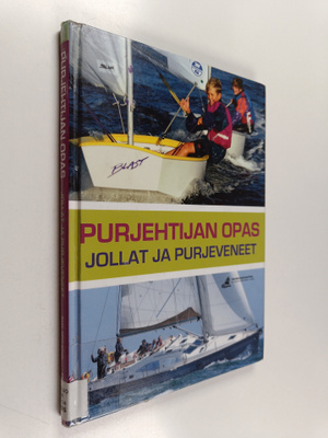 Basil Mosenthal : Purjehtijan opas : jollat ja purjeveneet