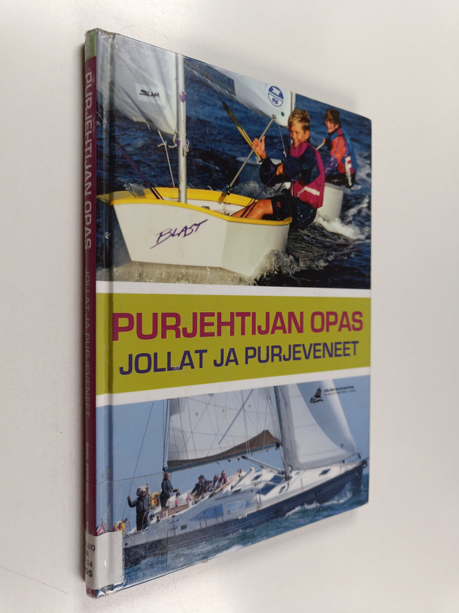 Basil Mosenthal : Purjehtijan opas : jollat ja purjeveneet