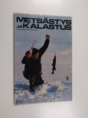 Metsästys ja kalastus 4/1974