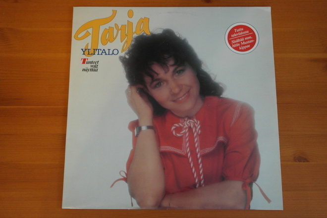 Tarja Ylitalo:Tunteet voit näyttää LP.