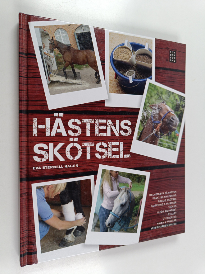 Eva Eternell Hagen : Hästens skötsel
