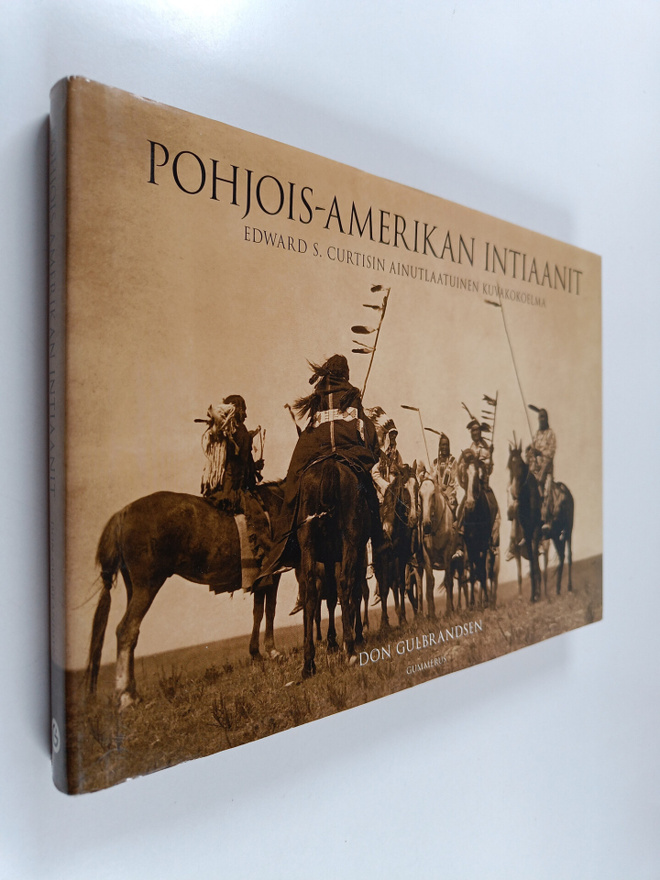 Edward S. Curtis : Pohjois-Amerikan intiaanit : Edward S....