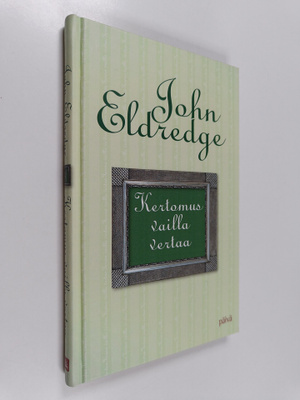 John Eldredge : Kertomus vailla vertaa
