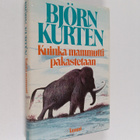 Björn Kurten : Kuinka mammutti pakastetaan - pikkukuva 1