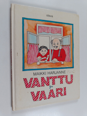 Maikki Harjanne : Vanttu ja vaari