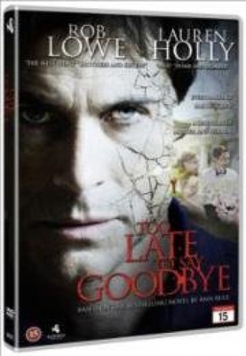 Too late to say goodbye (DVD)