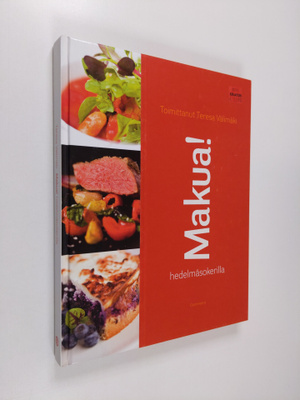 Teresa (toim.) Välimäki : Makua! : hedelmäsokerilla
