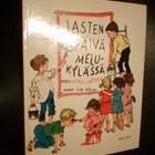 Astrid Lindgren  LASTEN PÄIVÄ MELUKYLÄSSÄ (1 p.1966) Sis.pk - pikkukuva 1