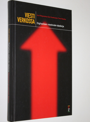 Iiro Pohjanoksa : Viesti verkossa : digitaalisen viestinn...
