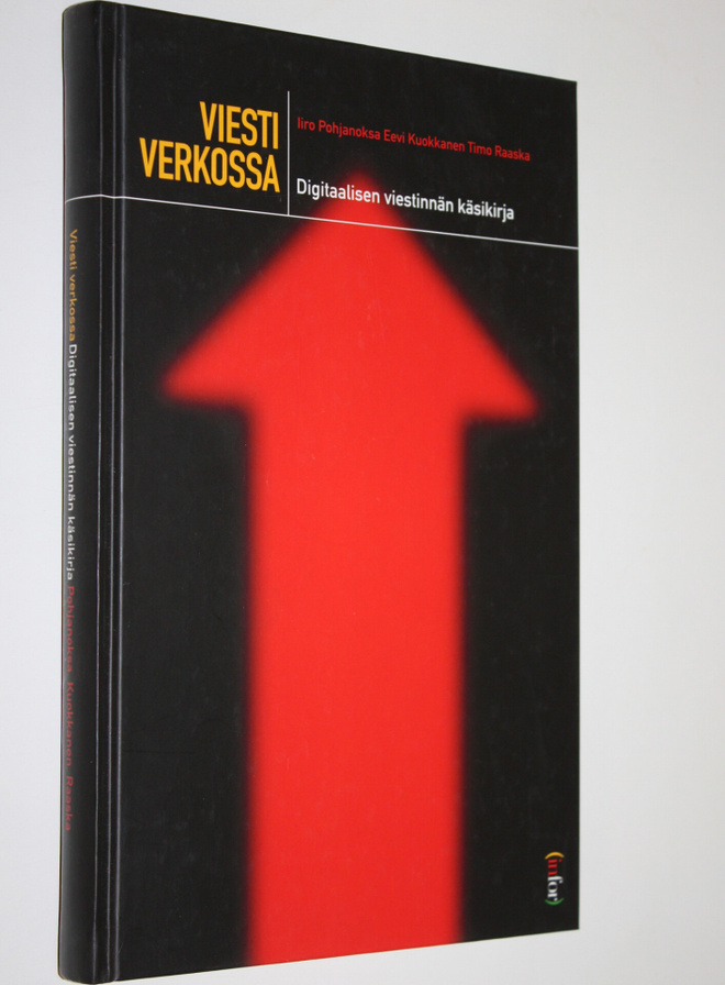 Iiro Pohjanoksa : Viesti verkossa : digitaalisen viestinn...