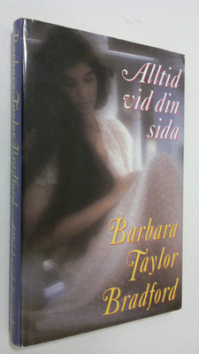Barbara Taylor Bradford : Alltid vid din sida