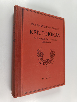 Eva Mannerheim Sparre : Keittokirja herkkusuille ja taval...