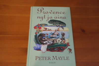 Peter Mayle:Provance nyt ja aina.Sid.