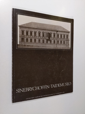 Sinebrychoffin taidemuseo : Ateneumin taidemuseon museoju...