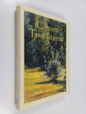 Carmen Tawaststjerna : Elämän kultareuna