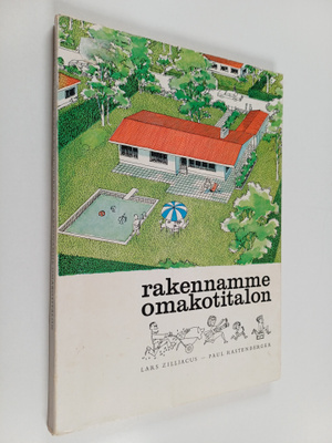 Paul Rastenberger ym. : Rakennamme omakotitalon