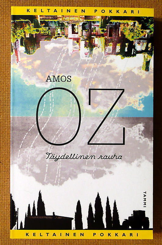 Amos Oz: Täydellinen rauha (pokkari)