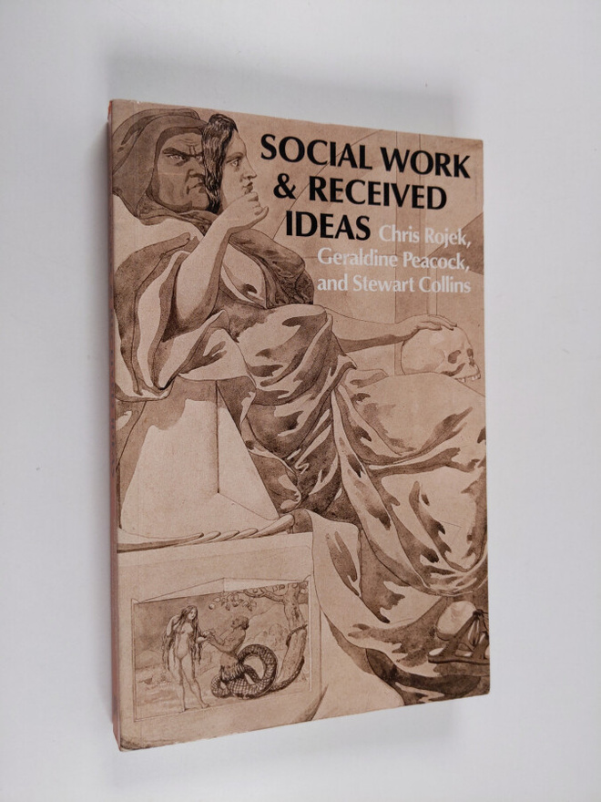 Chris Rojek : Social work and received ideas