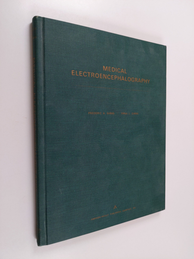 Frederic A. Gibbs ym. : Medical electroencephalography