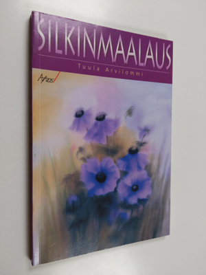 Tuula Arvilommi : Silkinmaalaus