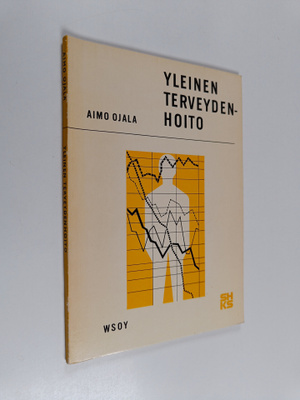 Aimo Ojala : Yleinen terveydenhoito