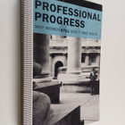 Terri Apter : Professional progress : why women still don... - pikkukuva 1