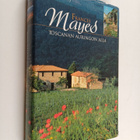Frances Mayes : Toscanan auringon alla - pikkukuva 1
