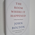John Bolton : The room where it happened : a White House ... - pikkukuva 1