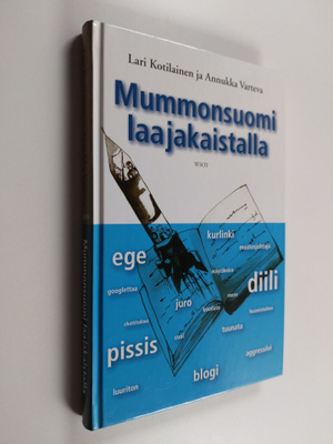 Annukka Varteva ym. : Mummonsuomi laajakaistalla