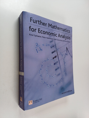 Knut Sydsaeter : Further mathematics for economic analysis
