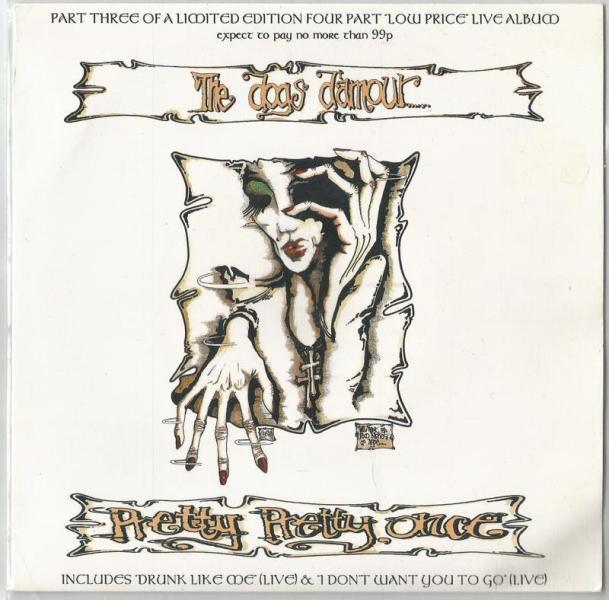 The Dogs D'Amour : Pretty Pretty Once 7"
