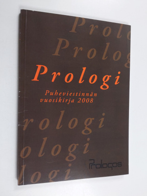 Prologi : Puheviestinnän vuosikirja 2008