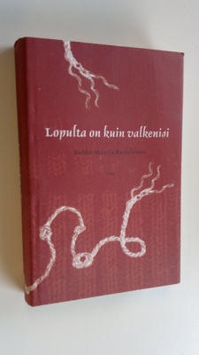 Kukka-Maaria Karjalainen : Lopulta on kuin valkenisi