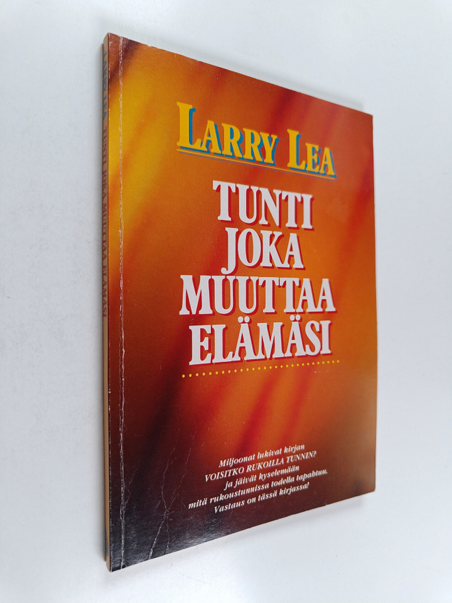 Larry Lea : Tunti joka muuttaa elämäsi