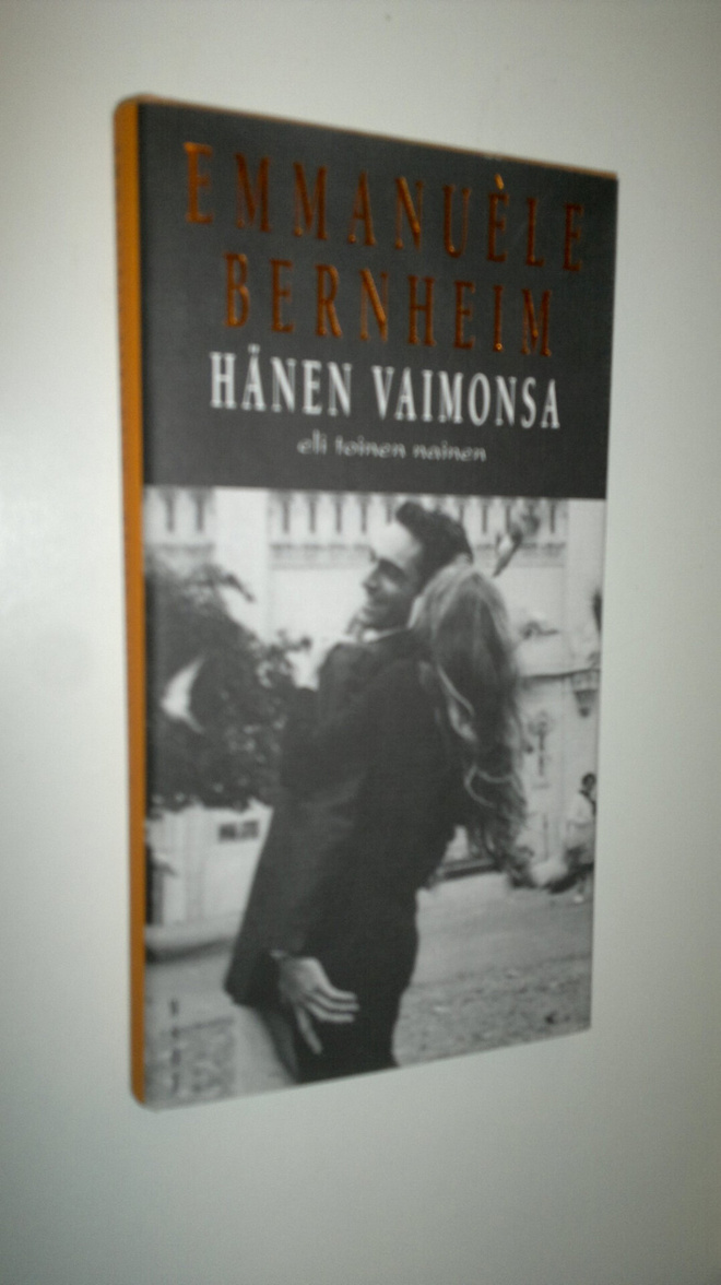 Emmanuele Bernheim : Hänen vaimonsa, eli, Toinen nainen