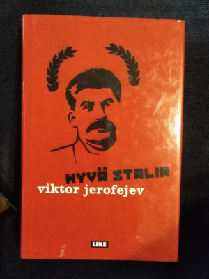 Viktor Jerofejev: Hyvä Stalin