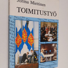 Jorma Miettinen : Toimitustyö : journalistiksi suuntautuv... - pikkukuva 1