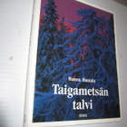 Hannu Hautala: Taigametsän talvi : kuvia koillismaalta - pikkukuva 1