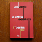 Michel de Certeau Arkipäivän kekseliäisyys 1 Tekemisen tavat - pikkukuva 1