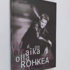 Michael W. Smith : On aika olla rohkea - pikkukuva 1