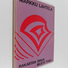 Markku Lahtela : Rakastan sinua, musta tuuli - pikkukuva 1