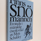 Myra Shackley : Finns snömannen? : en studie i förekomste... - pikkukuva 1