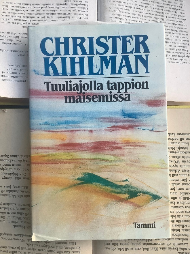 Christer Kihlman - Tuuliajolla tappion maisemissa (sid.)