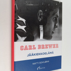 Matti Sorvijärvi : Carl Brewer : Jääkiekkoelämä - pikkukuva 1