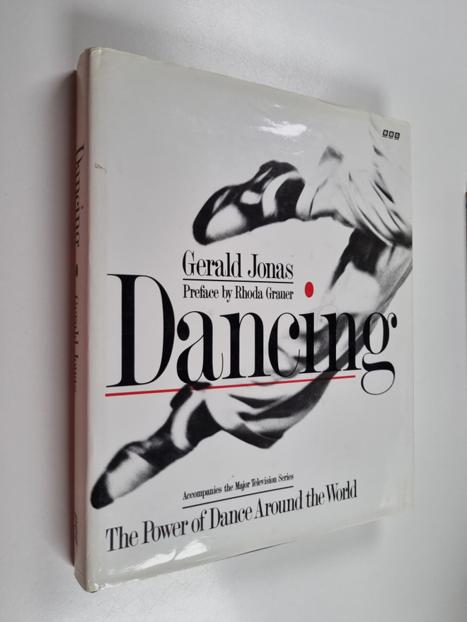 Gerald Jonas : Dancing : the power of dance around the world
