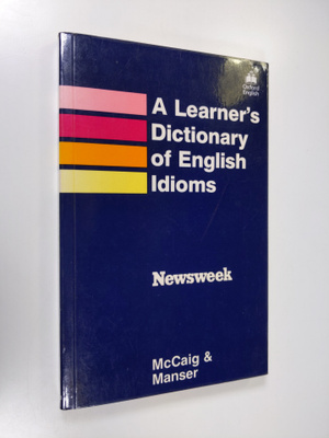 Isabel R. McCaig : A Learner's Dictionary of English Idioms