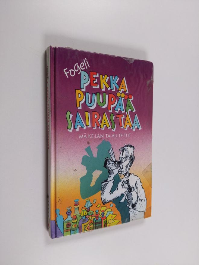 Fogeli : Pekka Puupää sairastaa