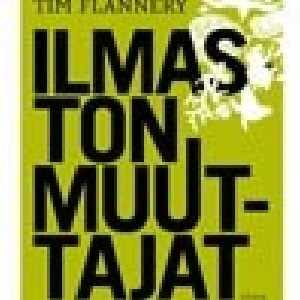Tim Flannery; ilmaston muuttajat, uusi kirja